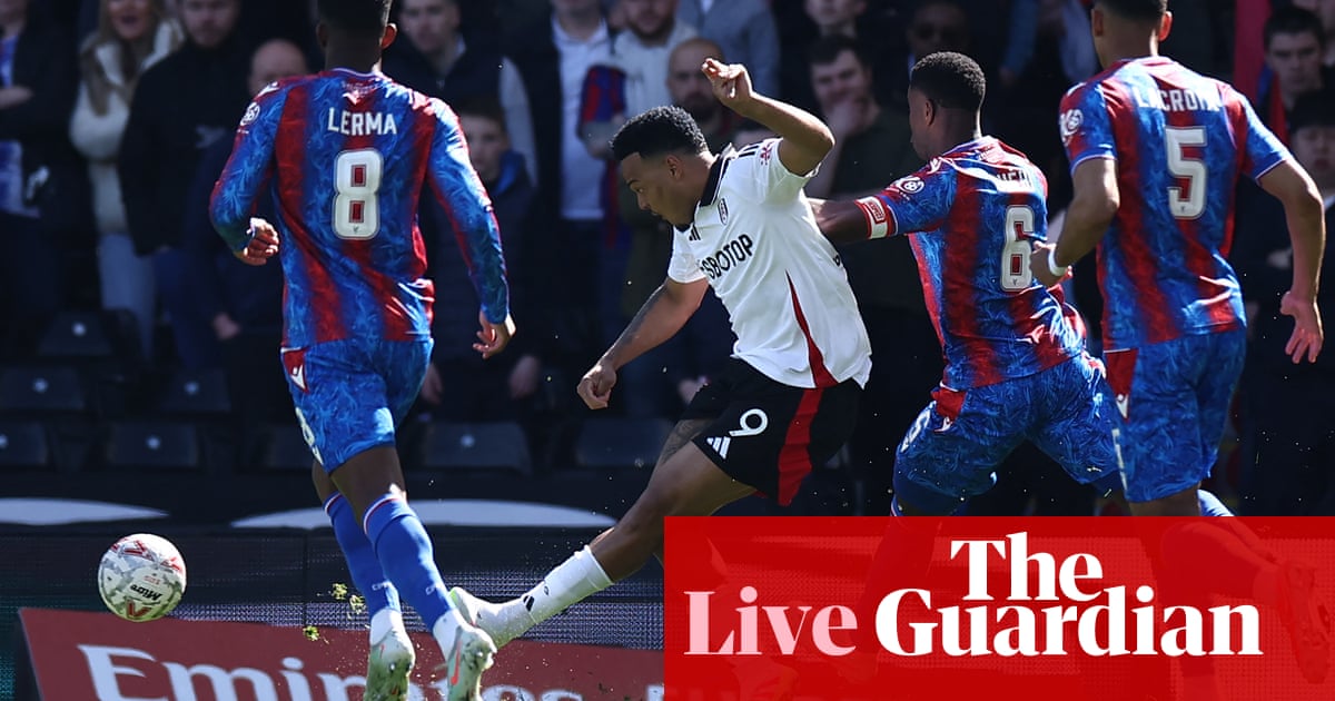 Fulham v Crystal Palace: FA Cup quarter-final – reside | FA Cup Fulham v Crystal Palace: FA Cup quarter-final – reside | FA Cup