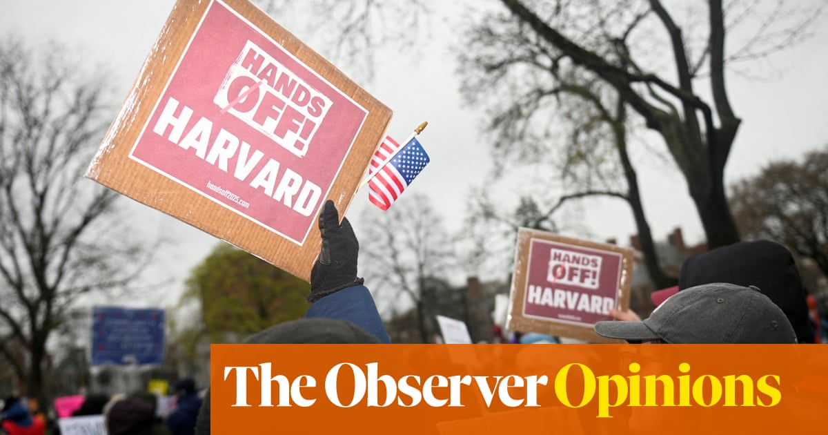 Trump’s political bullying of Harvard will do nothing to foster range of thought | Kenan Malik Trump’s political bullying of Harvard will do nothing to foster range of thought | Kenan Malik