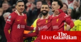 Liverpool v Lille, Atlético v Leverkusen, and extra: Champions League – stay | Champions League